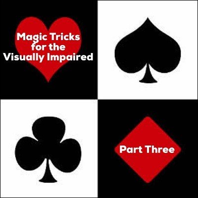 (image for) Dave Arch - Magic Tricks For The Visually Impaired Part 3