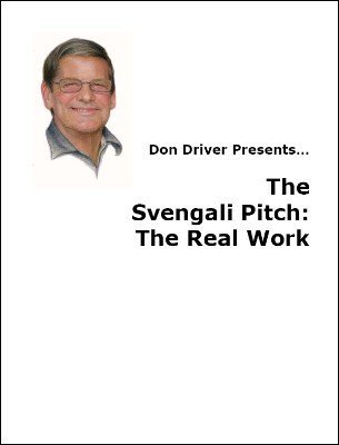 Don Driver - The Svengali Pitch: The Real Work