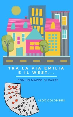 (image for) Aldo Colombini - Tra La Via Emilia E Il West (PDF)