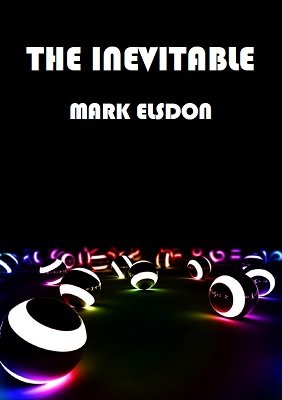 (image for) Mark Elsdon - The Inevitable