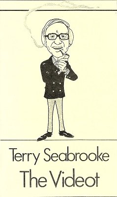 Terry Seabrooke - The Videot: The Comical Approach to Magic