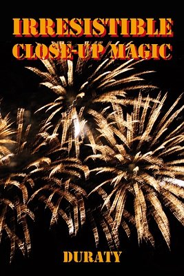 (image for) Duraty - Irresistible Close-Up Magic