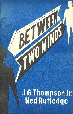 (image for) J. G. Thompson Jr. & Ned Rutledge - Between Two Minds