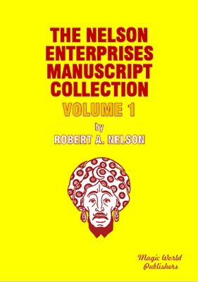 Robert A. Nelson - Nelson Enterprises Manuscript Collection 1