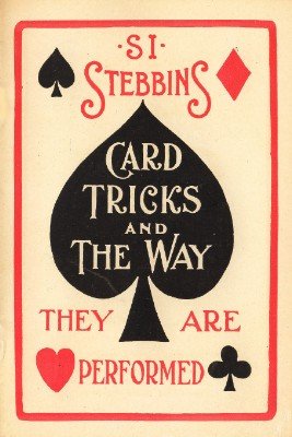 (image for) Si Stebbins - Card Tricks and the Way they are Performed