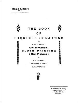 Friedrich W. Conradi - Exquisite Conjuring