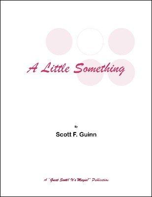 Scott F. Guinn - A Little Something