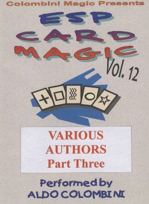 Aldo Colombini - ESP Card Magic Vol. 12: Various Authors Part 3