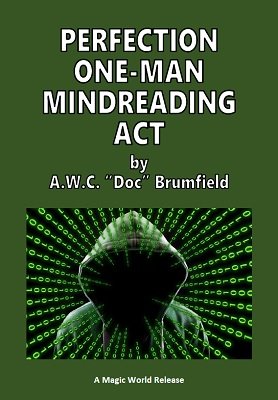 (image for) Arthur W. C. Brumfield - Perfection One-Man Mindreading Act