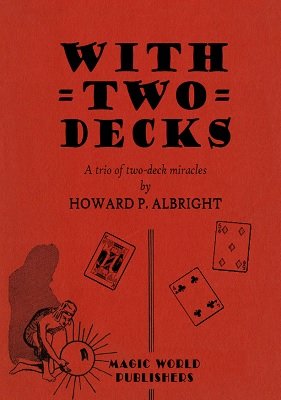 (image for) Howard P. Albright - With Two Decks
