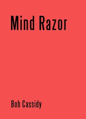 (image for) Bob Cassidy - Mind Razor