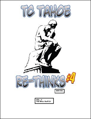 (image for) TC Tahoe - TC Tahoe Re-Thinks Vol. 4: Bill Switch