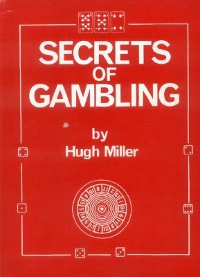 (image for) Hugh Miller - Secrets of Gambling