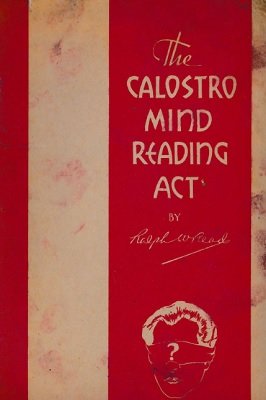 (image for) Ralph W. Read - The Calostro Mind Reading Act