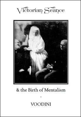 (image for) Paul Voodini - Victorian Seance and the Birth of Mentalism