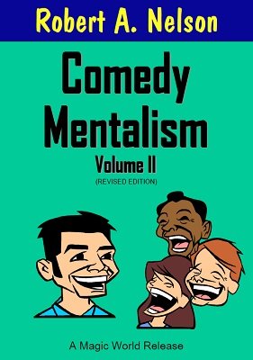 (image for) Robert A. Nelson - Comedy Mentalism Volume 2