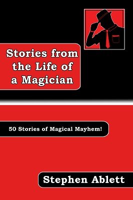 (image for) Stephen Ablett - Stories from the Life of a Magician