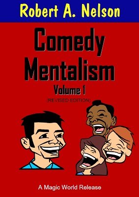 (image for) Robert A. Nelson - Comedy Mentalism Volume 1