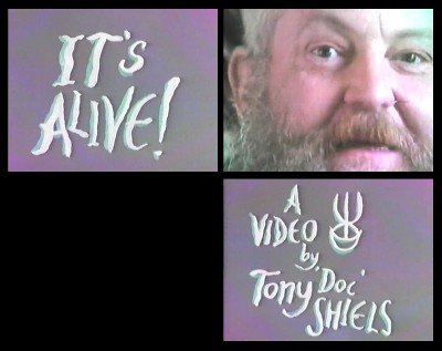 (image for) Tony Shiels - It's Alive: The World of Tony 'Doc' Shiels
