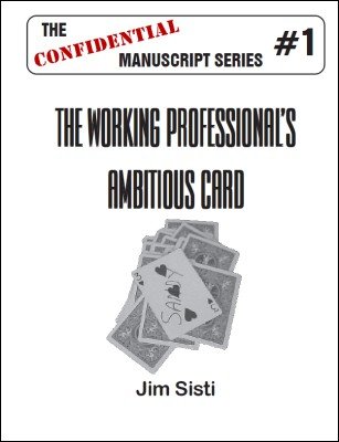 (image for) Jim Sisti - The Working Professional's Ambitious Card
