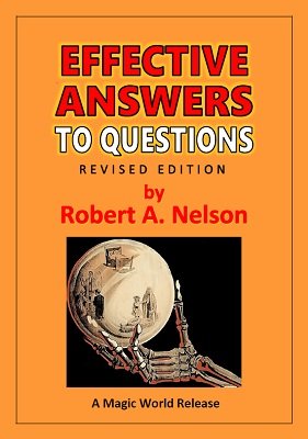Robert A. Nelson - Effective Answers to Questions
