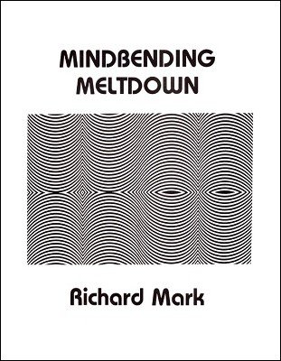 (image for) Richard Mark - Mindbending Meltdown