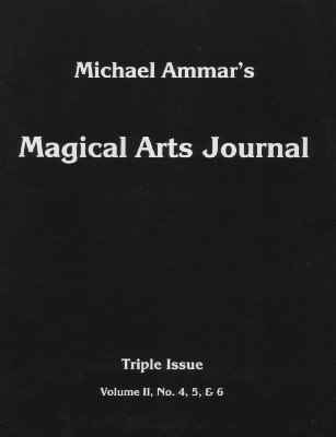 (image for) Michael Ammar & Adam J. Fleischer - Magical Arts Journal Volume 2 Issue 4, 5 and 6 (May - Jul 1988)
