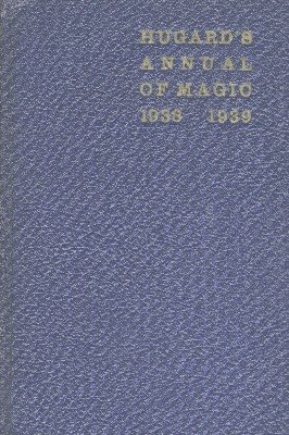 (image for) Jean Hugard - Magic Annual 1938-1939 (Hugard's Annual of Magic)