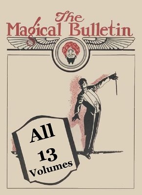 (image for) Louis F. Christianer & Floyd Gerald Thayer - Magical Bulletin all 13 Volumes (1914 - 1948)