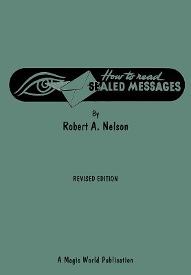 (image for) Robert A. Nelson - How to Read Sealed Messages