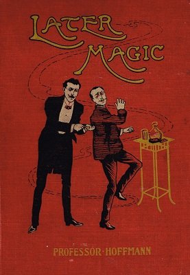 (image for) Professor Hoffmann - Later Magic