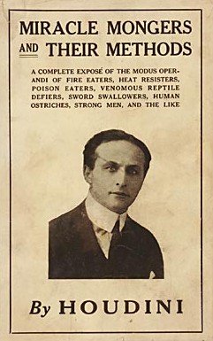 (image for) Harry Houdini - Miracle Mongers and Their Methods