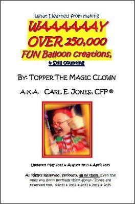 (image for) Topper - What I Learned From Making Way Over 250,000 Fun Balloon Creations
