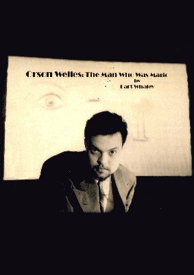 (image for) Barton Whaley - Orson Welles: The Man Who Was Magic