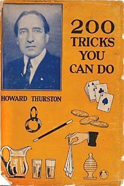 Howard Thurston - 200 Tricks You Can Do