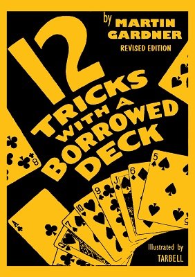 (image for) Martin Gardner - 12 Tricks with a Borrowed Deck