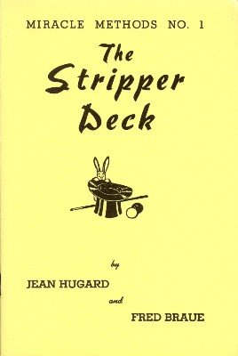 Jean Hugard & Fred Braue - The Stripper Deck: Miracle Methods No. 1