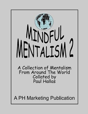 Paul Hallas - Mindful Mentalism Volume 2