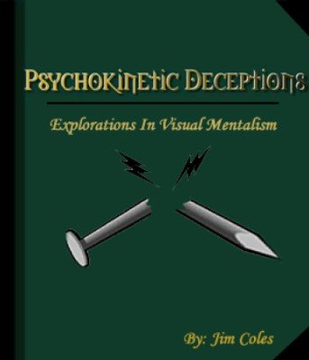 Jim Coles - Psychokinetic Deceptions