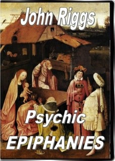 John Riggs - Psychic Epiphanies (1-2)