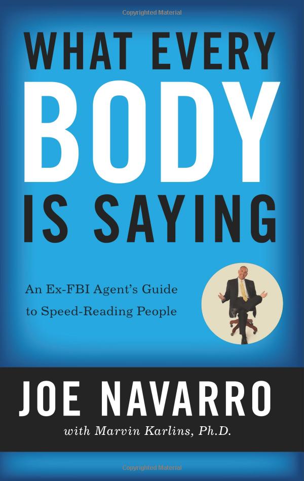 (image for) Joe Navarro - What Every Body Is Saying