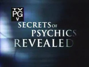 Secrets of Psychics Revealed