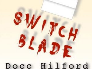 Docc Hilford - Switchblade