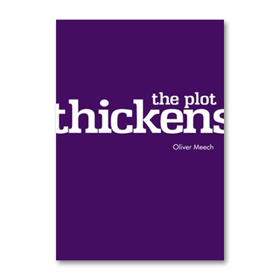Oliver Meech - The Plot Thickens