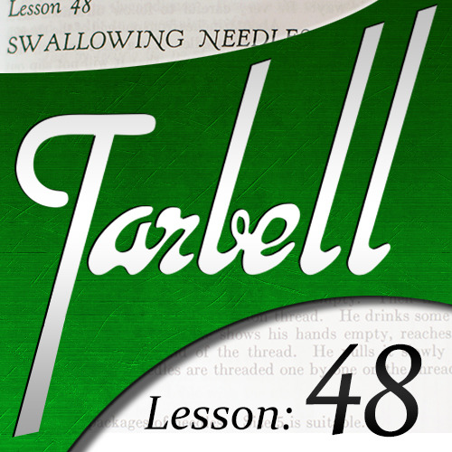 Dan Harlan - Tarbell 48 Swallowing Needles and Razor Blades
