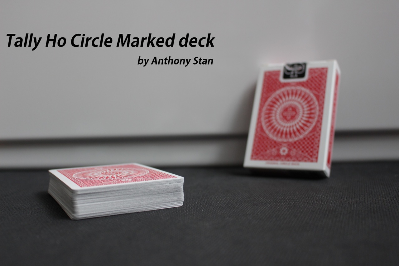 Anthony Stan - Tally Ho Circle Marked deck