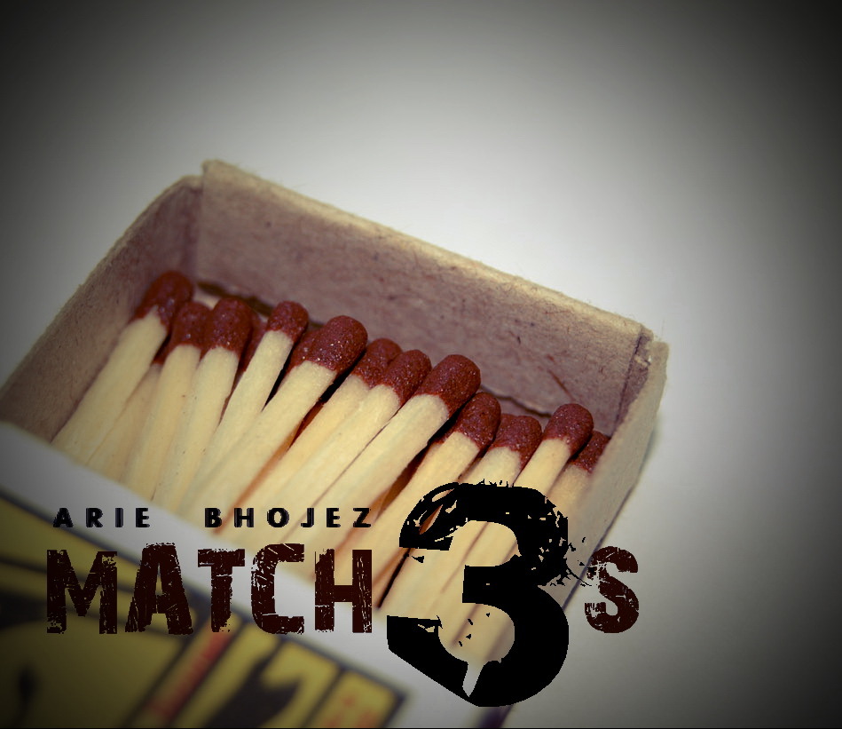 Arie Bhojez - MATCH3S