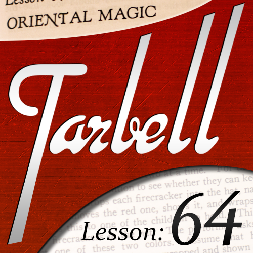 Dan Harlan - Tarbell Lesson 64 Oriental Magic