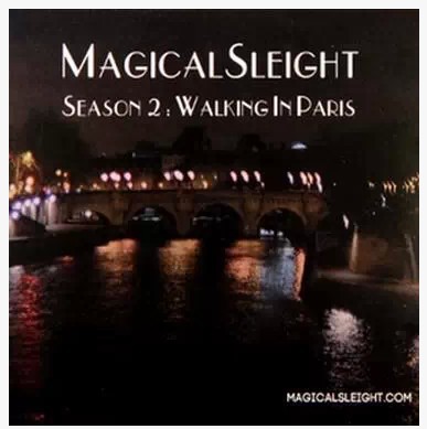 Magical Sleight - MS Season 2 Walking in Paris