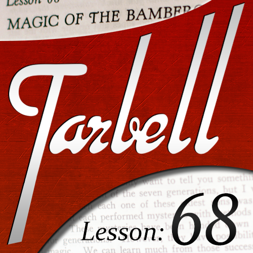Dan Harlan - Tarbell Lesson 68 Magic of the Bambergs